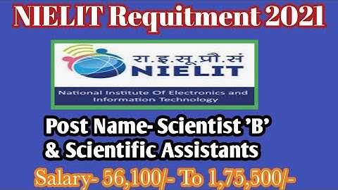 ||NIELIT Requitment 2021|Scientist 