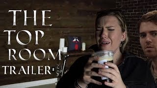 The Top Room [ Official Trailer HD ] Morgan Adams