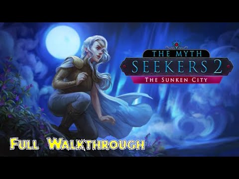 Let's Play - The Myth Seekers 2 - The Sunken City - Full Walkthrough