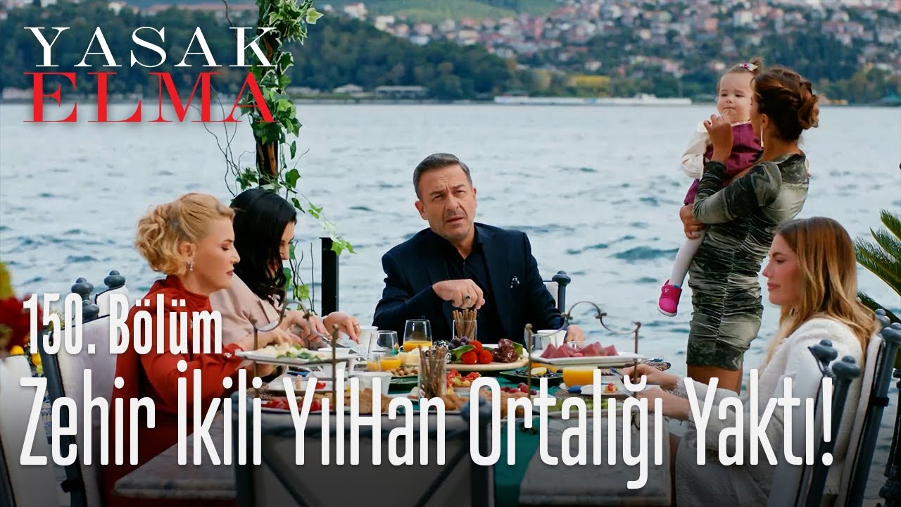 Zehir Ikili Y lHan Ortal Yakt Yasak Elma 150 B l m YouTube