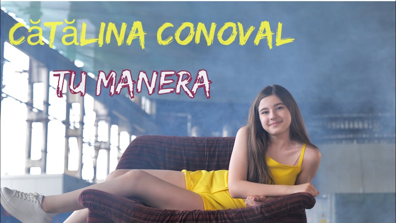 Catalina Conoval Picaturi Muzicale   Tu Manera Inna