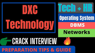 How to Prepare For DXC Technology Interview | Interview Questions & Resources