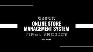 CS50x - FINAL PROJECT - ONLINE STORE MANAGEMENT SYSTEM (WEB app)