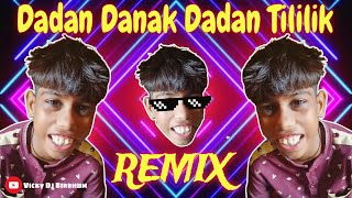 Dadan Danak Dadan Tililik 🤣 || Sonya Tilili Dj Song || Funny Remix || Funny Dialogue Song || Ft.VDB