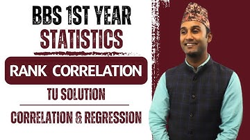 Rank Correlation Coefficient || Correlation & Regression || TU Solution || BBS 1st year Statistics