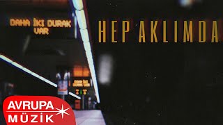 Daha İki Durak Var - Hep Aklımda  Resimi