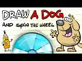 Draw a dog  then spin the wheels