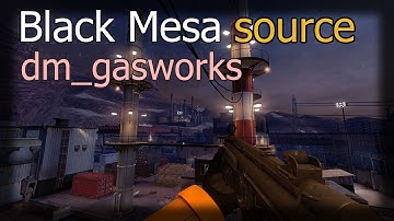 Half-Life black mesa source  multiplayer deathmatch gasworks