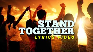 STAND TOGETHER (Lyrics Video) | Ray Repp & Nsay ki la