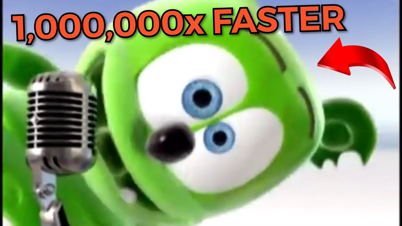 The Gummy Bear Song 10x, 50x Up To 1,000,000x FASTER