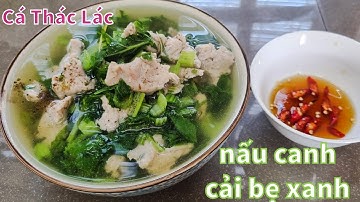 Cá Thác Lác nấu canh Cải Bẹ Xanh 😋😋