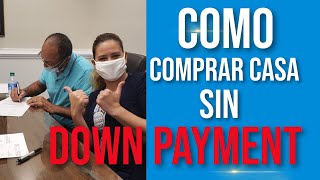 Como Comprar casa sin Down payment