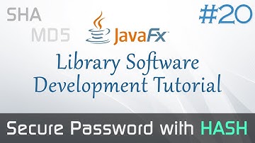 JavaFX Library Software #20 : Securing Password with SHA