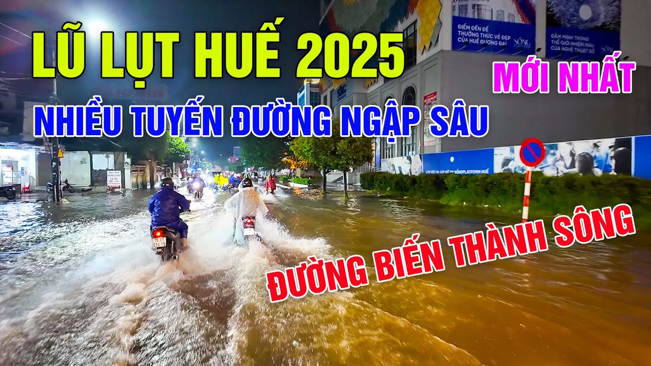 Lũ lụt Huế 2025: Nhiều tuyến đường trung tâm thành phố ngập sâu biến thành sông giữa lòng Cố Đô