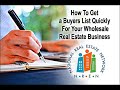 How To Get a Buyers List Quickly For Your Wholesale Real Estate Business / National REIA