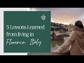 5 Lessons Learned From Living in Florence, Italy | Nomadic Lifestyle