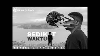 SHINE OF BLACK - SEDIKIT WAKTU(Audio)