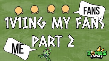 1v1ing MY FANS Part 2 | ZombsRoyale.io