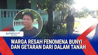 Warga Resah Fenomena Bunyi Dan Getaran Dari Dalam Tanah