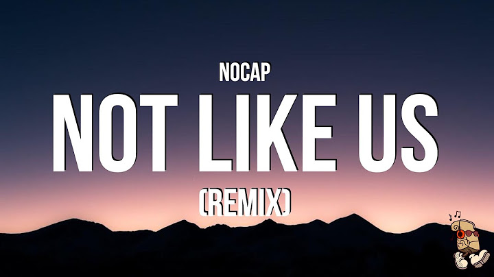 NoCap - Not Like Us Remix (Lyrics)