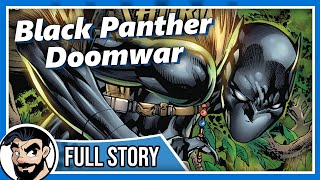 Black Panther Vs Doctor Doom 'Doomwar'  Full Story