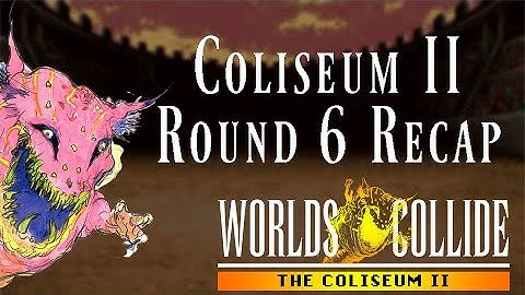 Coliseum II Round 6 Recap with TheShwantz27 - Final Fantasy VI: Worlds Collide Randomizer