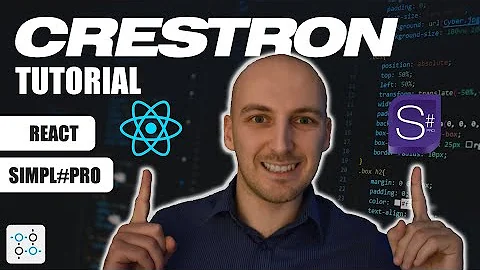 Crestron Tutorial: React & SIMPL Sharp Pro Full Stack App