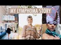 MY CANCER STORY: lymphoma at 18