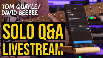 SOLO Q&A LIVESTREAM | Tom Quayle & David Beebee | ASK ANYTHING!