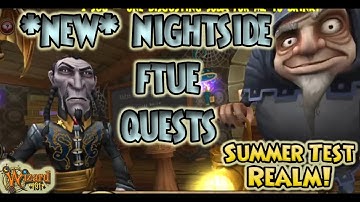 Wizard101: *NEW* NIGHTSIDE FTUE QUESTS - Summer 2021 Test Realm