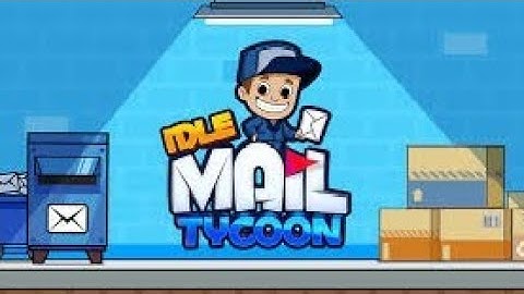 Idle Mail Office Tycoon - Walkthrough Gameplay - Part 1(Android,iOS)