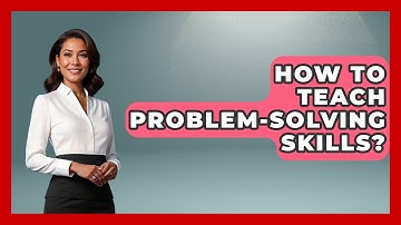 How To Teach Problem-Solving Skills? - Special Education Learning