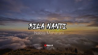 Story wa - Bila nanti | nabila maharani [versi zidan] merdu sekali suaranya