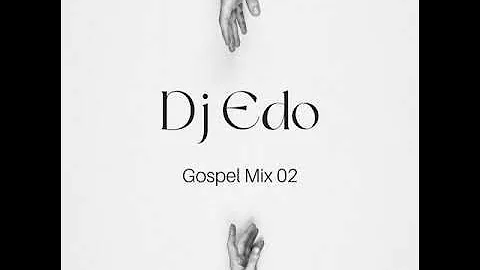 DJ Edo-Gospel MiX 02