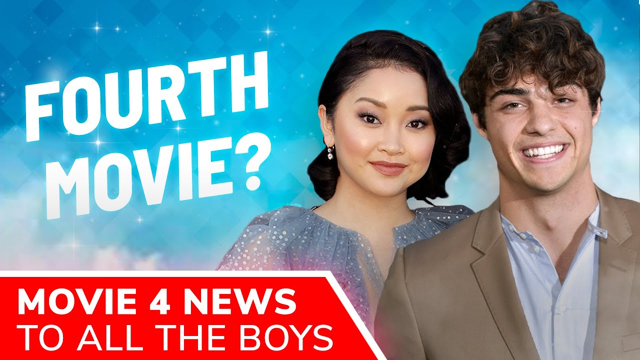 To all the boys i loved before 4