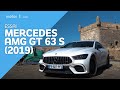 Essai Mercedes-AMG GT 63 S Coupé 4 Portes (2019)