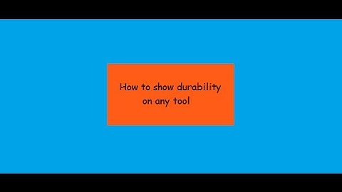 How to show Durability on your tools/armor