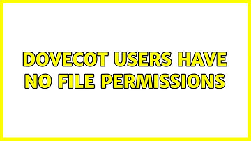 Dovecot users have no file permissions