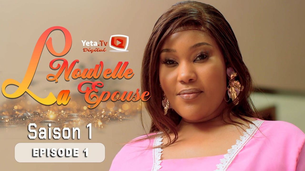 Série - La Nouvelle Epouse - Episode 1