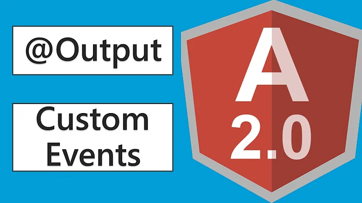 Angular 2 - Output and Custom Events with EventEmitter