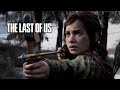 The Last of Us - Chapters 9 to 12 (in 4K)