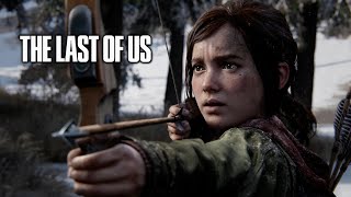 The Last Of Us - Chapters 9 To 12 (In 4K)