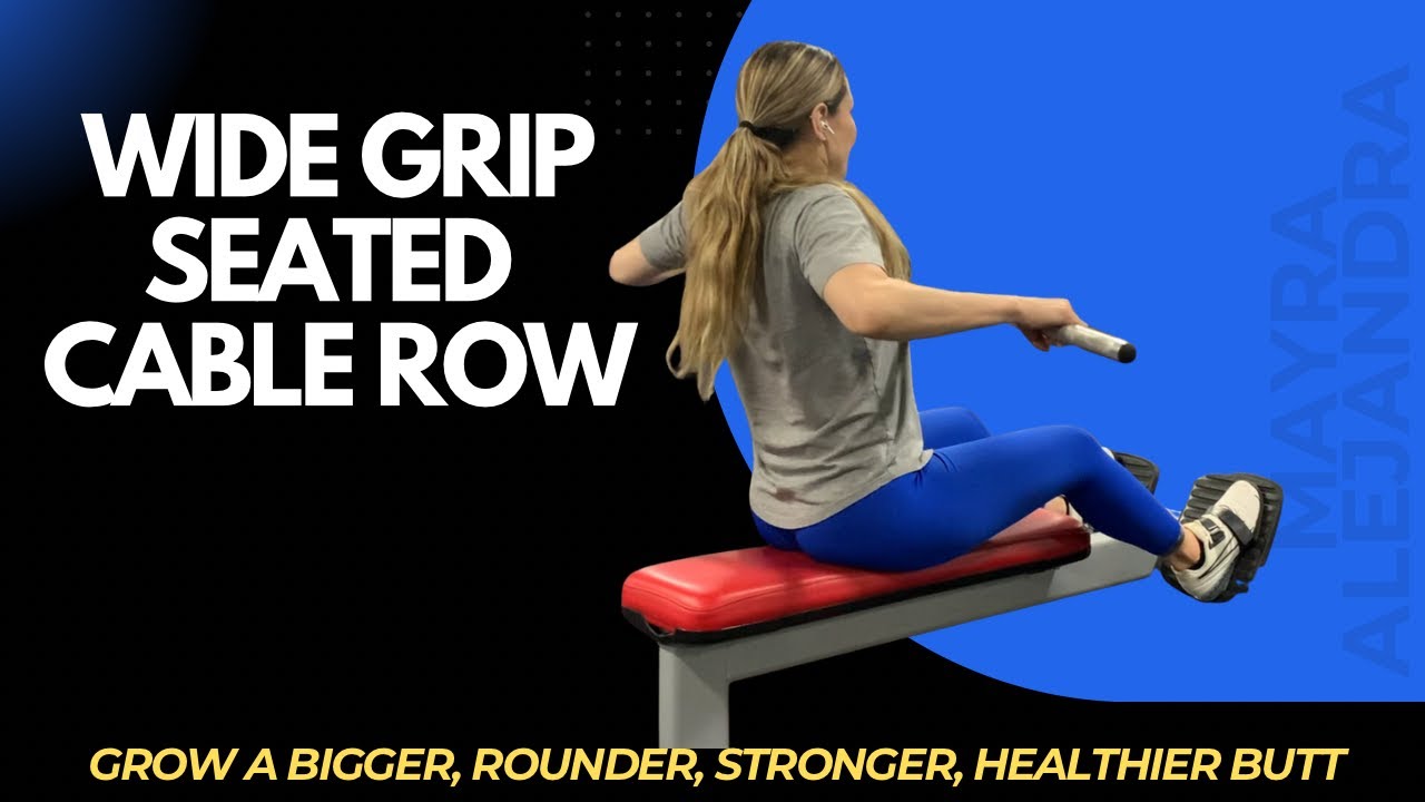 Wide Grip Seated Cable Row - YouTube