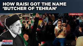 Raisi Dead: Why The Name 'Butcher Of Tehran'? With Khamenei's Protégé Gone, Nuclear Program In Soup?