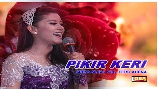 PIKIR KERI VOC FERO ADENA   AREVA MUSIC HORE