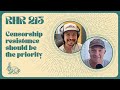 Rabbit Hole Recap 213: Censorship resistance should be the priority