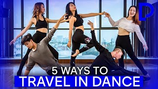 5 Ways To Travel In Dance