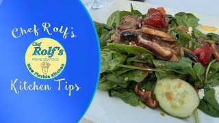 Chef Rolf's New Florida Kitchen Tip - Spinach Salad with Warm Sautéed Mushrooms
