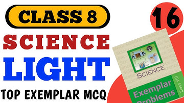 Best Mcq of Light Class 8 Exemplar NCERT | Class 8 Science Ncert Based MCQ @mcqncert #class8mcq
