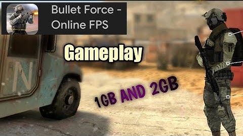 Bullet Force Gameplay|| Online and Ofline FPS Game|| For 1GB & 2GB